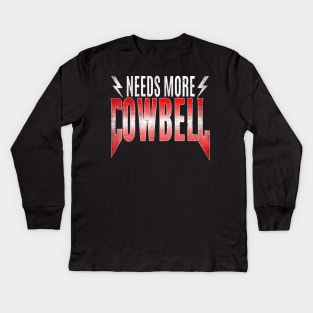 80's Heavy Metal - Needs More Cowbell Kids Long Sleeve T-Shirt